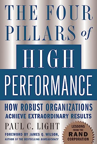 Beispielbild fr The Four Pillars of High Performance : How Robust Organizations Achieve Extraordinary Results zum Verkauf von Better World Books