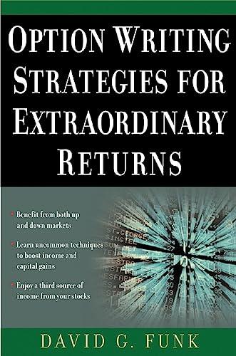 Beispielbild fr Option Writing Strategies for Extraordinary Returns zum Verkauf von Better World Books
