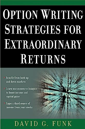 Stock image for Option Writing Strategies for Extraordinary Returns for sale by Jenson Books Inc