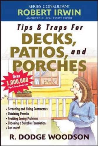 Beispielbild fr Tips and Traps for Building Decks, Patios, and Porches zum Verkauf von Better World Books