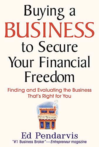 Stock image for Buying a Business to Secure Your Financial Freedom for sale by Books Puddle