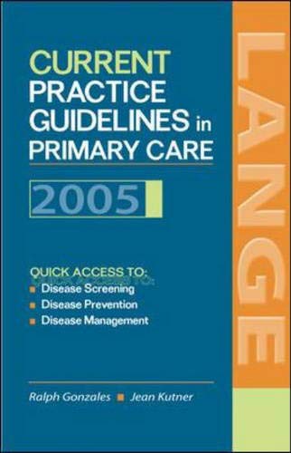 Imagen de archivo de Current Practice Guidelines in Primary Care 2005 a la venta por Better World Books Ltd