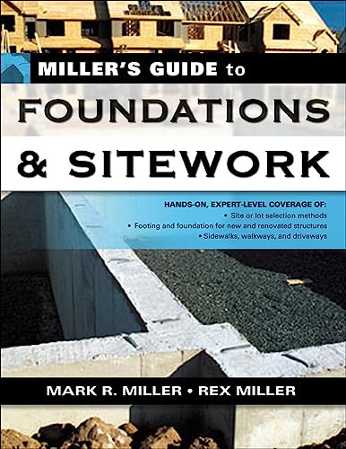 Beispielbild fr Miller's Guide to Foundations and Sitework zum Verkauf von Better World Books