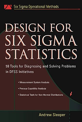 9780071451628: Design for Six Sigma Statistics: 59 Tools for Diagnosing And Solving Problems in Dffs Initiatives