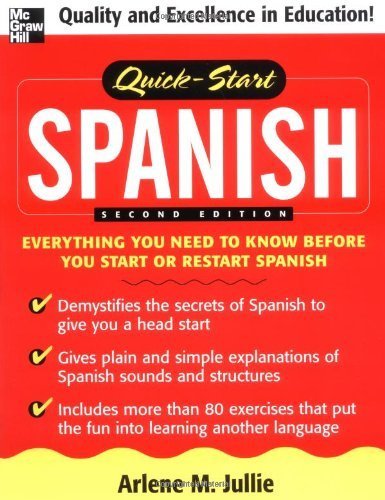 9780071451635: Quick-start Spanish: Everything You Need To Know Before You Start Or Restart Spanish