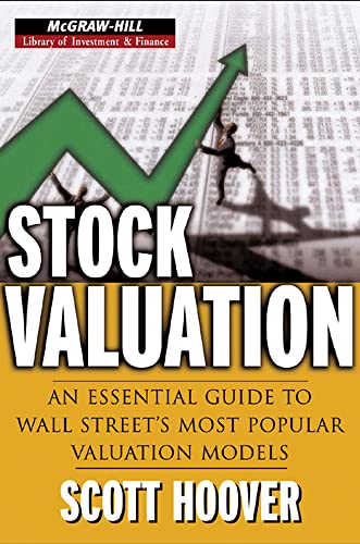 Stock Valuation: An Essential Guide to Wall Street's Most Popular Valuation Models (McGraw-Hill L...