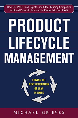 Stock image for Product Lifecycle Management: Driving the Next Generation of Lean Thinking: Driving the Next Generation of Lean Thinking for sale by ThriftBooks-Atlanta
