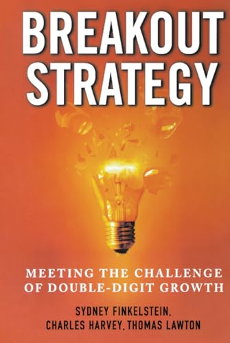 Beispielbild fr Breakout Strategy: Meeting the Challenge of Double-Digit Growth zum Verkauf von Better World Books