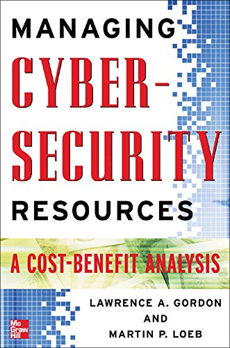 9780071452854: Managing Cybersecurity Resources: A Cost-Benefit Analysis (GENERAL FINANCE & INVESTING)