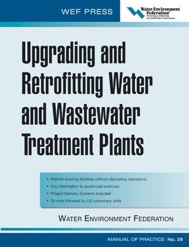 Beispielbild fr Upgrading and Retrofitting Water and Wastewater Treatment Plants: WEF Manual of Practice No. 28 zum Verkauf von HPB-Red