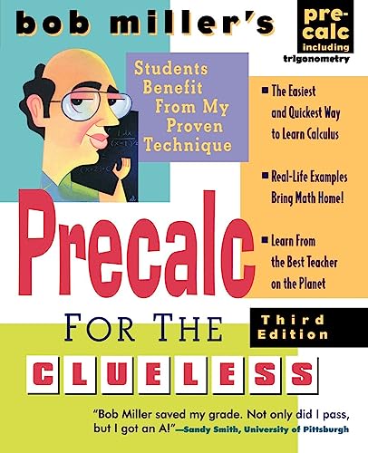 Stock image for Bob Miller's Calc for the Clueless: Precalc (Bob Miller's Clueless Series) for sale by ZBK Books