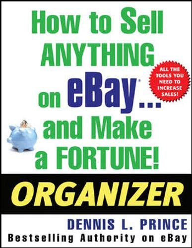 Imagen de archivo de How to Sell Anything on eBay . and Make a Fortune! Organizer a la venta por Better World Books