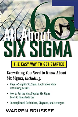9780071453721: All About Six Sigma: The Easy Way To Get Started (All About Series)