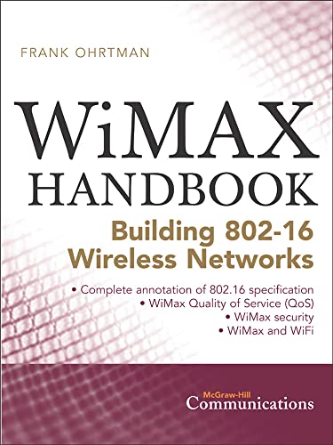 Stock image for WiMAX Handbook: Building 802.16 Networks (McGraw-Hill Communications) for sale by Wonder Book