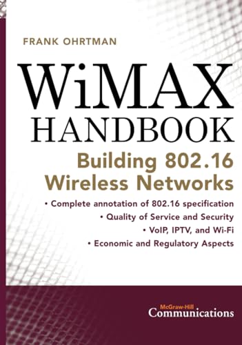 Wimax Handbook: Building 802.16 Networks (mcgraw-hill Communications)