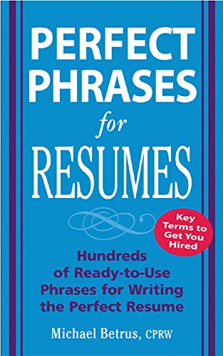 Stock image for Perfect Phrases for Resumes (Perfect Phrases Series) for sale by SecondSale