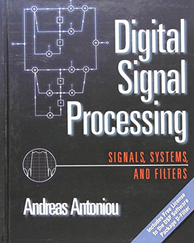 Stock image for Digital Signal Processing: Signals, Systems, and Filters for sale by WorldofBooks