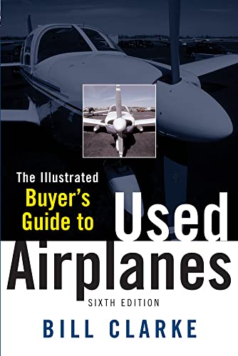 Stock image for Illustrated Buyer's Guide to Used Airplanes for sale by Greenway