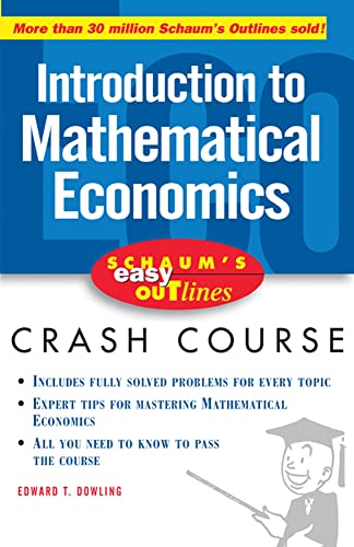 Stock image for Schaum's Easy Outline of Introduction to Mathematical Economics (Schaum's Easy Outlines) for sale by Wonder Book