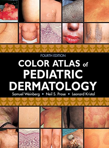 Stock image for Color Atlas of Pediatric Dermatology: Fourth Edition for sale by Irish Booksellers