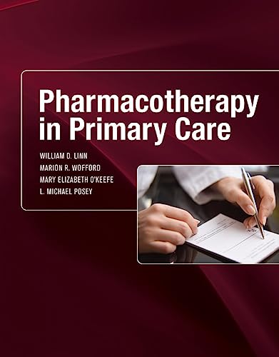 Pharmacotherapy in Primary Care (9780071456128) by Linn, William; Wofford, Marion; O'Keefe, Mary Elizabeth; Posey, L. Michael