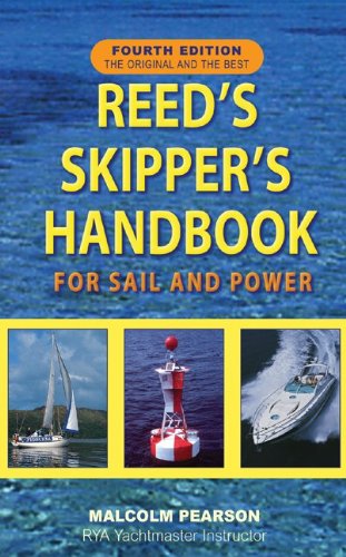 Stock image for Reed's Skipper's Handbook: For Sail and Power, Fourth Edition for sale by ThriftBooks-Dallas
