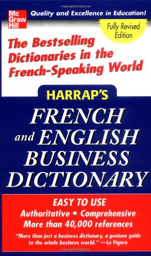 Imagen de archivo de Harrap's French and English Business Dictionary : The Bestselling Dictionaries in the French-Speaking World a la venta por Better World Books