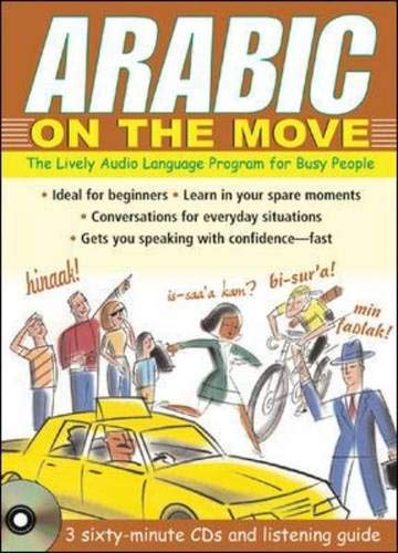 9780071456746: Arabic On The Move( 3CDs + Guide)