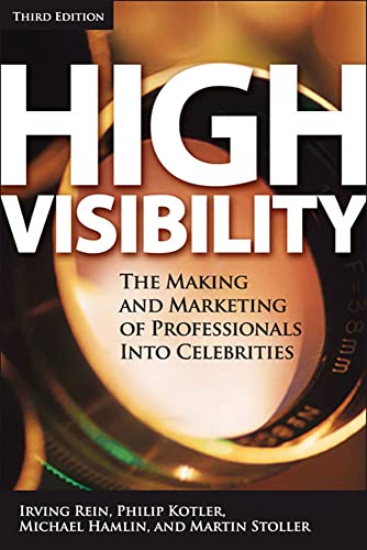 Beispielbild fr High Visibility, Third Edition : Transforming Your Personal and Professional Brand zum Verkauf von Better World Books