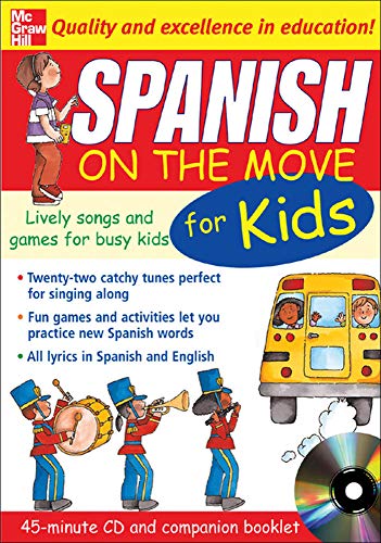 9780071456890: Spanish On The Move For Kids (1CD + Guide): Lively Songs and Games for Busy Kids (NTC Foreign Language)