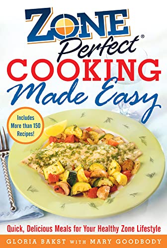 Beispielbild fr ZonePerfect Cooking Made Easy : Quick, Delicious Meals for Your Healthy Zone Lifestyle zum Verkauf von Better World Books