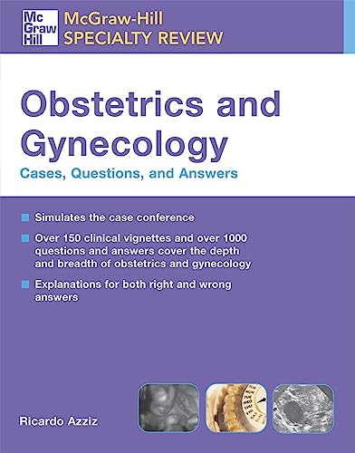 9780071458207: McGraw-Hill Specialty Review: Obstetrics &Amp; Gynecology: Cases, Questions, And Answers (Mcgraw-Hill Specialty Board Review)