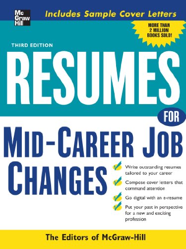 Resumes for Mid-Career Job Changes, 3rd edition (McGraw-Hill Professional Resumes) - Editors of McGraw-Hill
