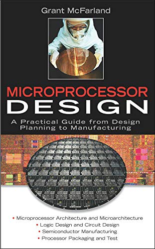 9780071459518: Microprocessor Design: A Practical Guide from Design Planning to Manufacturing (Professional Engineering)