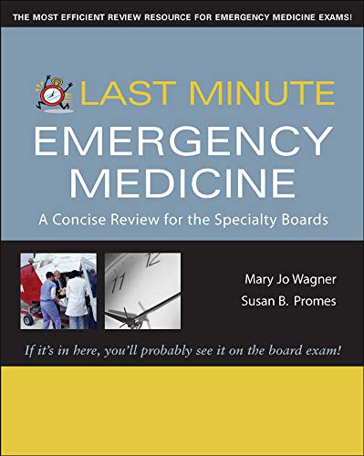 9780071459624: Last Minute Emergency Medicine: A Concise Review For The Specialty Boards (Last Minute Series)