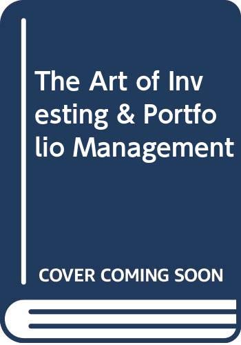 Stock image for The Art of Investing & Portfolio Management for sale by Basement Seller 101