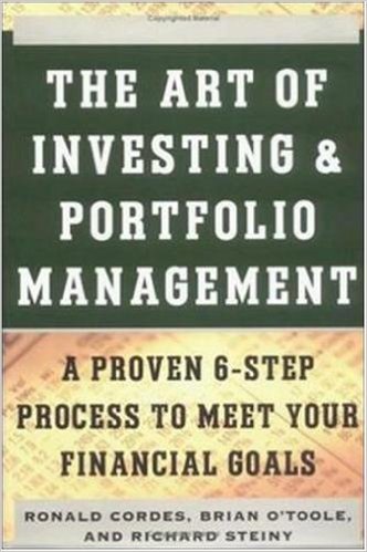 Stock image for The Art of Investing & Portfolio Management: A Proven 6-Step Process to Meet Your Financial Goals for sale by Jenson Books Inc