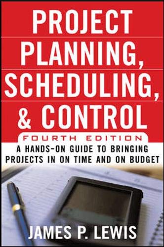Stock image for Project Planning, Scheduling & Control, 4E: A Hands-On Guide to Bringing Projects in on Time and on Budget for sale by SecondSale