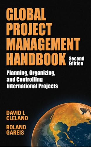 9780071460453: Global Project Management Handbook: Planning, Organizing and Controlling International Projects, Second Edition: Planning, Organizing, and Controlling International Projects (MECHANICAL ENGINEERING)