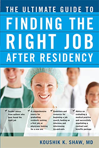 Beispielbild fr The Ultimate Guide to Finding the Right Job After Residency zum Verkauf von Books From California