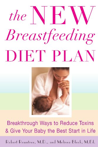 Stock image for The New Breastfeeding Diet Plan: Breakthrough Ways to Reduce Toxins & Give Your Baby the Best Start in Life for sale by ThriftBooks-Dallas