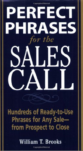 Imagen de archivo de Perfect Phrases for the Sales Call (Perfect Phrases Series) a la venta por Wonder Book