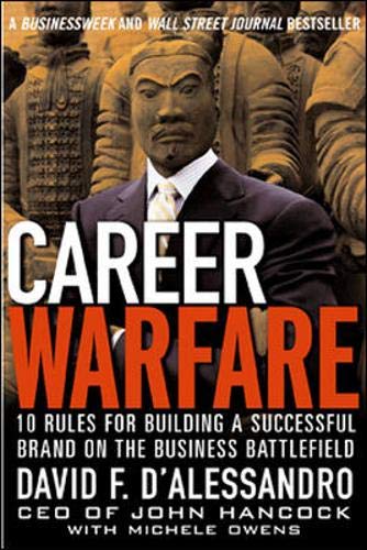 Stock image for Career Warfare: 10 Rules for Building Your Successful Brand on the Business Battlefield for sale by WorldofBooks