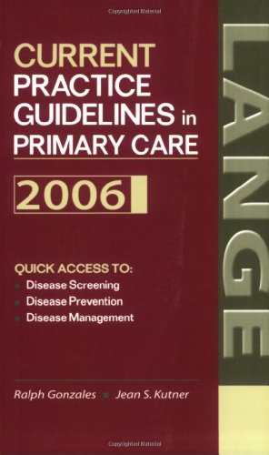 Stock image for Current Practice Guidelines in Primary Care 2006 for sale by BookHolders