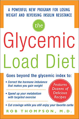Imagen de archivo de The Glycemic-Load Diet: A powerful new program for losing weight and reversing insulin resistance a la venta por Gulf Coast Books