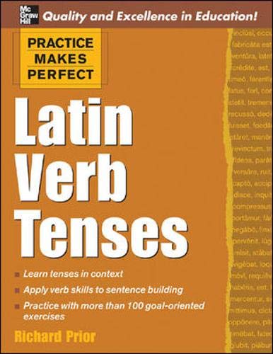 Stock image for Practice Makes Perfect: Latin Verb Tenses (Practice Makes Perfect Series) for sale by Books Unplugged