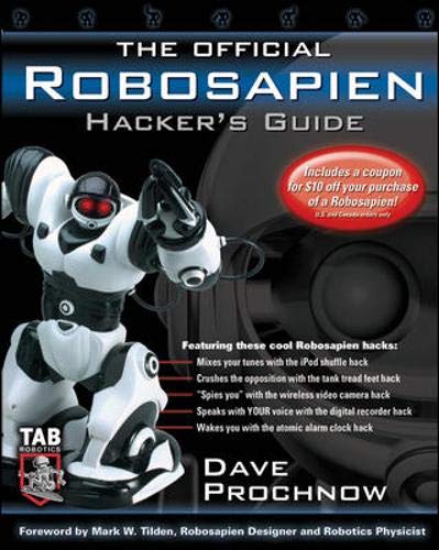 Beispielbild fr The Official Robosapien Hacker's Guide zum Verkauf von Better World Books