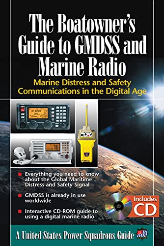 Imagen de archivo de The Boatowner's Guide to GMDSS and Marine Radio: Marine Distress and Safety Communications in the Digital Age a la venta por SecondSale