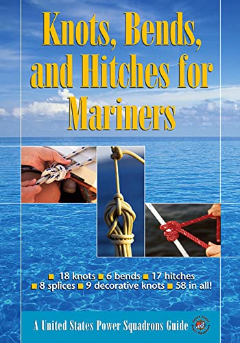 Beispielbild fr Knots, Bends, and Hitches for Mariners zum Verkauf von ThriftBooks-Dallas