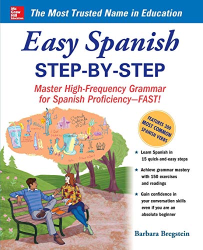 9780071463386: Easy Spanish Step-by-Step: Mastering High-Frequency Grammar for Spanish Proficiency-Fast (NTC Foreign Language)